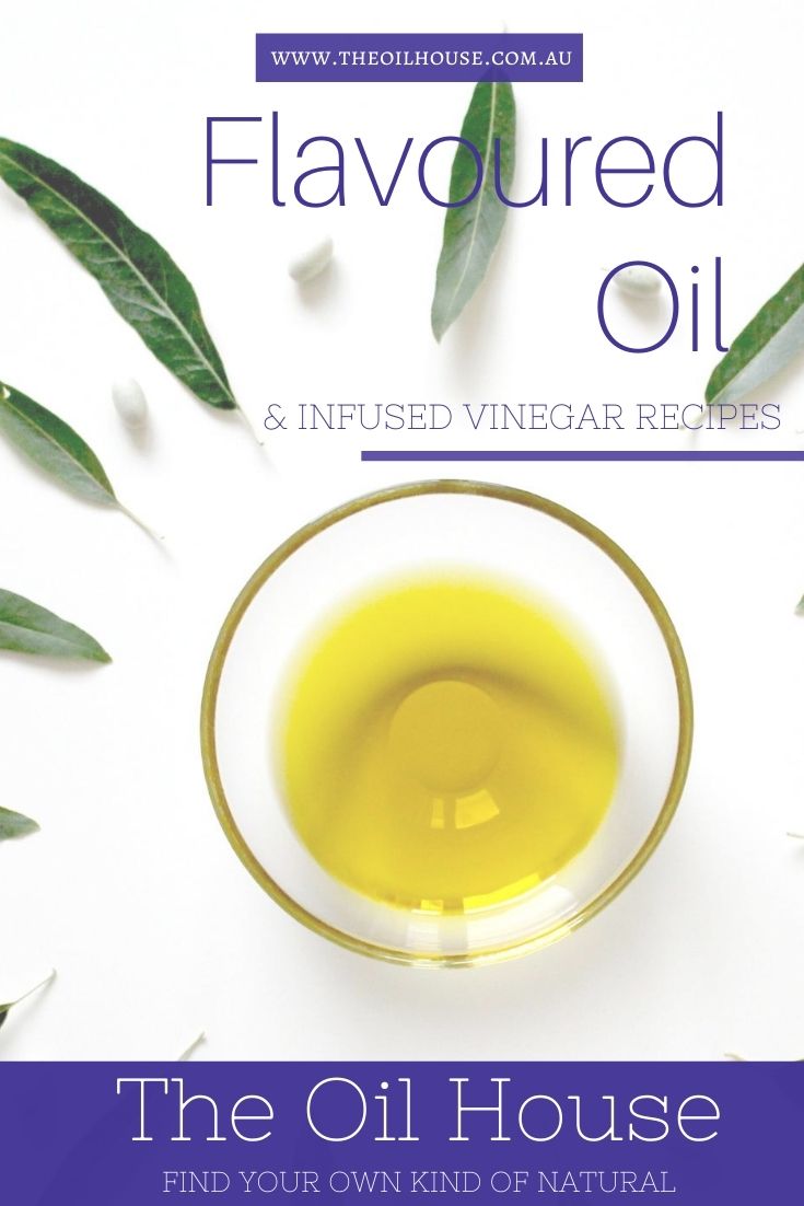 Flavoured Oil & Infused Vinegar Recipes | The Oil House