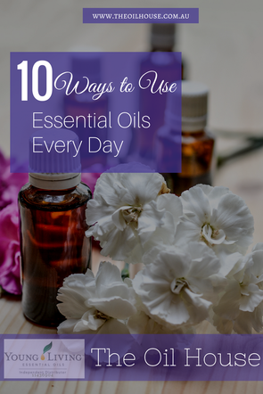The Oil House | 10 Ways to Use Essential Oils Every Day |